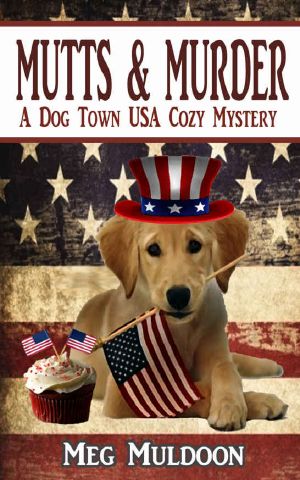 [Dog Town USA 01] • Mutts & Murder